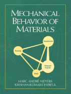 Mechanical Behavior of Materials - Meyers, Marc A, and Chawla, Krishan Kumar