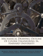 Mechanical Drawing; Outline of Course Engineering 3a, Harvard University