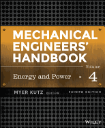 Mechanical Engineers' Handbook, Volume 4: Energy and Power