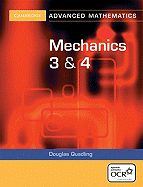 Mechanics 3 and 4 for OCR