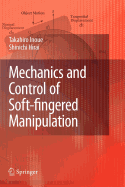 Mechanics and Control of Soft-Fingered Manipulation