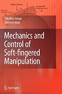 Mechanics and Control of Soft-Fingered Manipulation