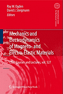 Mechanics and Electrodynamics of Magneto- and Electro-elastic Materials