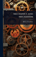 Mechanics and Mechanism