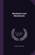 Mechanics and Mechanism