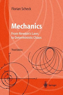 Mechanics: From Newton's Laws to Deterministic Chaos