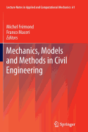 Mechanics, Models and Methods in Civil Engineering - Fremond, Michel (Editor), and Maceri, Franco (Editor)