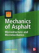 Mechanics of Asphalt: Microstructure and Micromechanics: Microstructure and Micromechanics