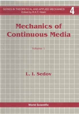 Mechanics of Continuous Media (in 2 Volumes) - Sedov, L I