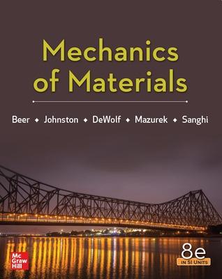 Mechanics Of Materials 8th Edition, Si Units - Beer, Ferdinand, and Johnston, E., and DeWolf, John