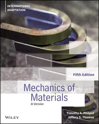 Mechanics of Materials, International Adaptation - Philpot, Timothy A., and Thomas, Jeffery S.