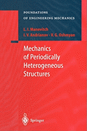 Mechanics of Periodically Heterogeneous Structures