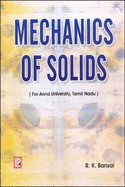 Mechanics of Solids: For Anna University, Tamil Nadu - Bansal, R. K., and Bansal, Sanjay