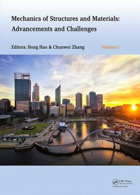 Mechanics of Structures and Materials XXIV: Proceedings of the 24th Australian Conference on the Mechanics of Structures and Materials (ACMSM24, Perth, Australia, 6-9 December 2016) - Hao, Hong (Editor), and Zhang, Chunwei (Editor)