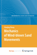 Mechanics of Wind-Blown Sand Movements