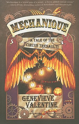 Mechanique: A Tale of the Circus Tresaulti - Valentine, Genevieve, and Moth, Kiri (Artist)