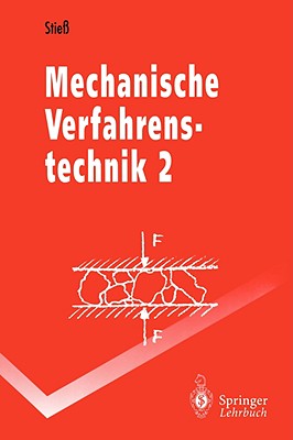 Mechanische Verfahrenstechnik: Band 2 - Stiess, Matthias