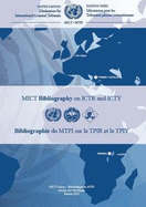 Mechanism for International Criminal Tribunals (Mict) Bibliography on Ictr and Icty