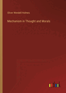 Mechanism in Thought and Morals