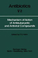 Mechanism of action of antieukaryotic and antiviral compounds