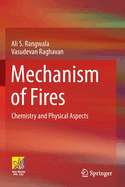 Mechanism of Fires: Chemistry and Physical Aspects