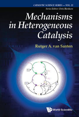 Mechanisms in Heterogeneous Catalysis - Van Santen, Rutger A