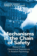 Mechanisms in the Chain of Safety: Research and Operational Experiences in Aviation Psychology