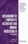 Mechanisms of Lymphocyte Activation and Immune Regulation XI: B Cell Biology