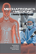 Mechatronics in Medicine: A Biomedical Engineering Approach