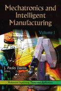 Mechatronics & Intelligent Manufacturing: Volume 1