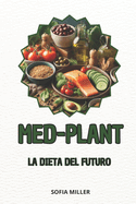 Med-Plant: La Dieta del Futuro