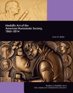 Medallic Art of the American Numismatic Society: 1865-2014