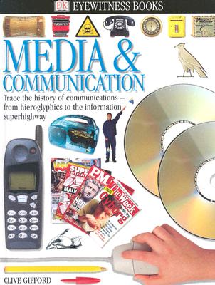 Media and Communication - Gifford, Clive, Mr., and DK Publishing