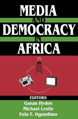 Media and Democracy in Africa - Leslie, Michael