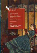 Media and Print Culture Consumption in Nineteenth-Century Britain: The Victorian Reading Experience