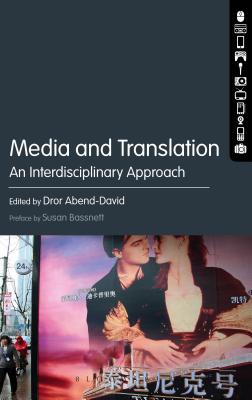 Media and Translation: An Interdisciplinary Approach - Abend-David, Dror, Dr. (Editor)