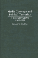 Media Coverage and Political Terrorists: A Quantitative Analysis