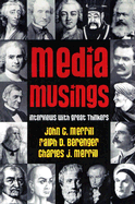 Media Musings: Interviews with Great Thinkers