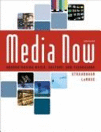 Media Now: Understanding Media, Culture, and Technology - Straubhaar, Joseph D