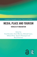 Media, Place and Tourism: Worlds of Imagination