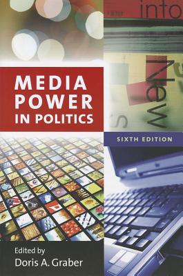 Media Power in Politics - Graber, Doris a (Editor)