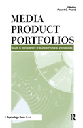 Media Product Portfolios: Issues in Management of Multiple Products and Services