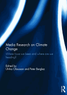 Media Research on Climate Change: Where have we been and where are we heading?