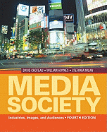Media/Society: Industries, Images, and Audiences