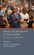 Media Technology in Education: Uganda and Beyond