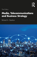 Media, Telecommunications and Business Strategy