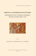 Mediaeval and Modern Iranian Studies: Proceedings of the 6th European Conference of Iranian Studies (Vienna, 2007)