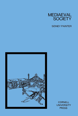 Mediaeval Society - Painter, Sidney, Professor