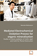 Mediated Electrochemical Oxidation Process for Organic Mineralization