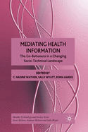 Mediating Health Information: The Go-Betweens in a Changing Socio-Technical Landscape